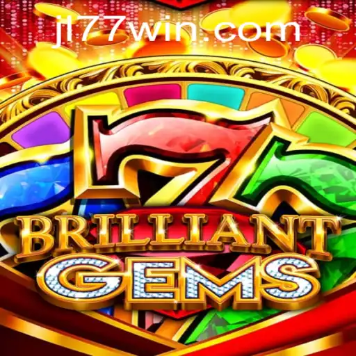 Discover the Fascinating World of BrilliantGems: The New Sensation in Gaming from JL77.app