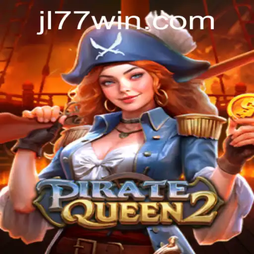 Unveiling PirateQueen2: The Ultimate Adventure on JL77.app